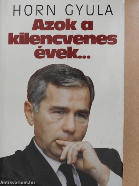 Azok a kilencvenes évek... (dedikált példány)