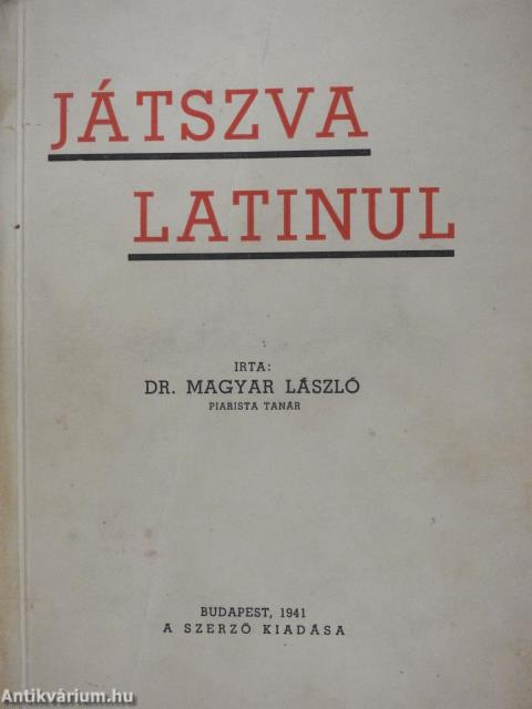 Játszva latinul (dedikált példány)