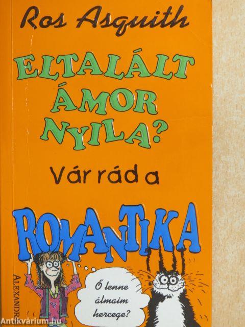 Eltalált Ámor nyila?