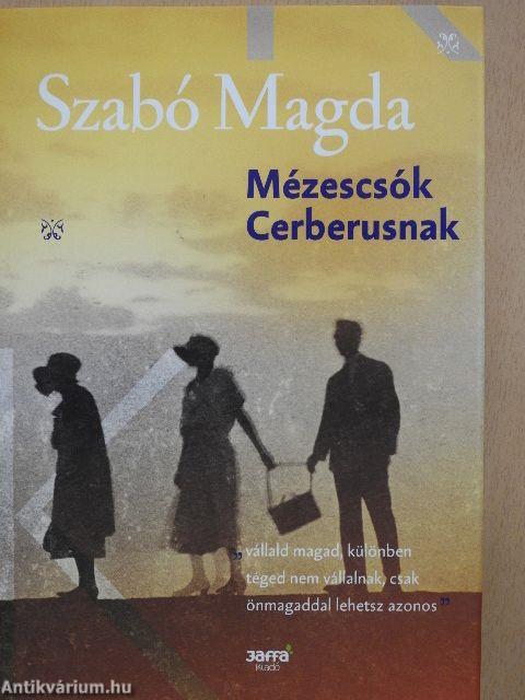 Mézescsók Cerberusnak