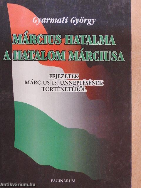 Március hatalma - a hatalom márciusa