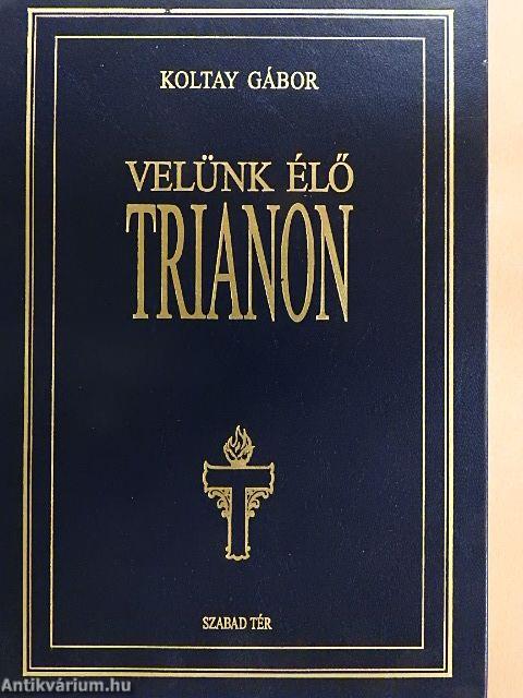 Velünk élő Trianon