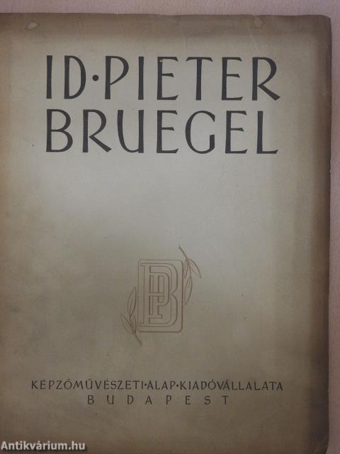 Id. Pieter Bruegel (dedikált példány)