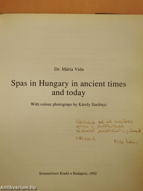 Spas in Hungary in ancient times and today (dedikált példány)