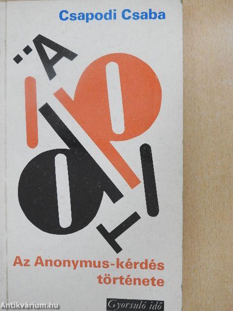 Az Anonymus-kérdés története