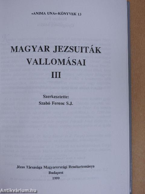 Magyar jezsuiták vallomásai III.