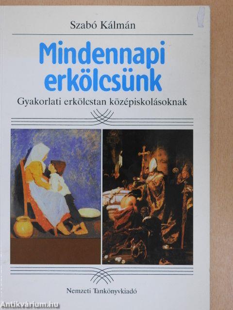 Mindennapi erkölcsünk