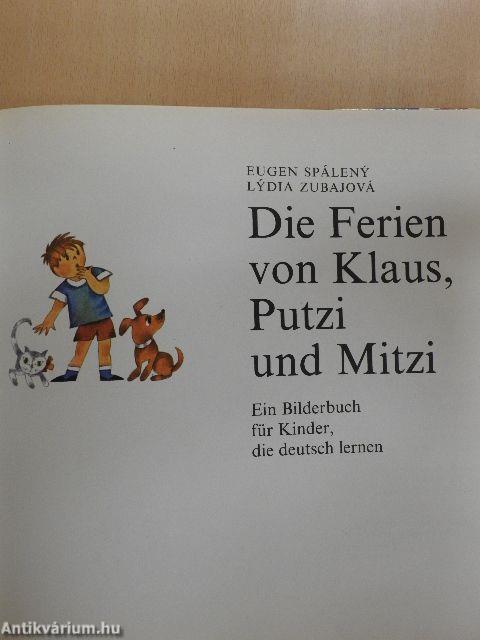 Die Ferien von Klaus, Putzi, und Mitzi, Ein Bilderbuch für Kinder, die deutsch lernen