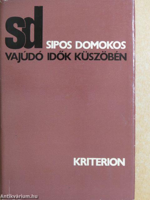 Vajúdó idők küszöbén