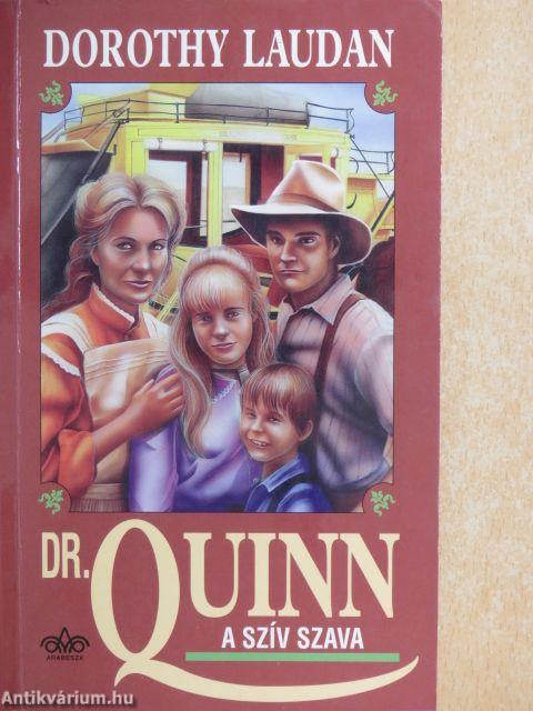 Dr. Quinn - A szív szava