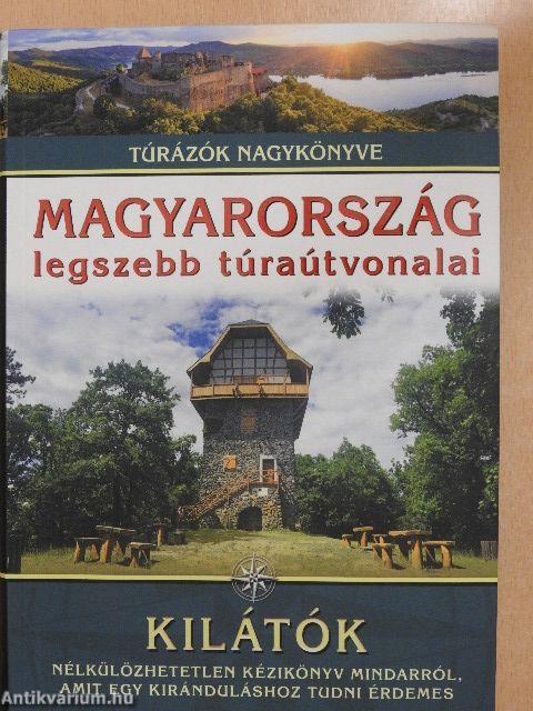 Magyarország legszebb túraútvonalai - Kilátók