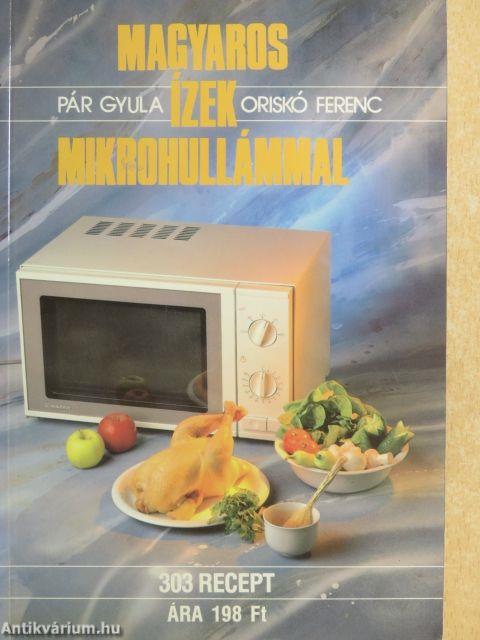 Magyaros ízek mikrohullámmal