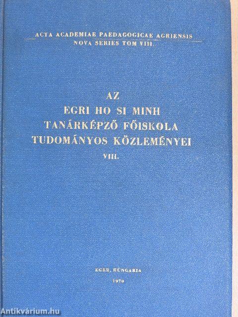 Az egri Ho Si Minh Tanárképző Főiskola Tudományos Közleményei VIII.