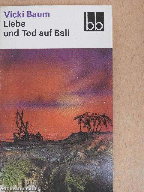 Liebe und Tod auf Bali