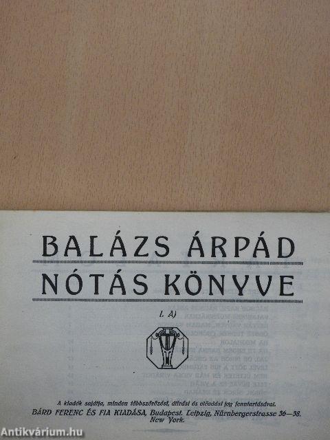 Balázs Árpád nótáskönyve I/A