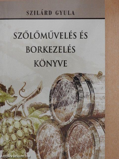 Szőlőművelés és borkezelés könyve