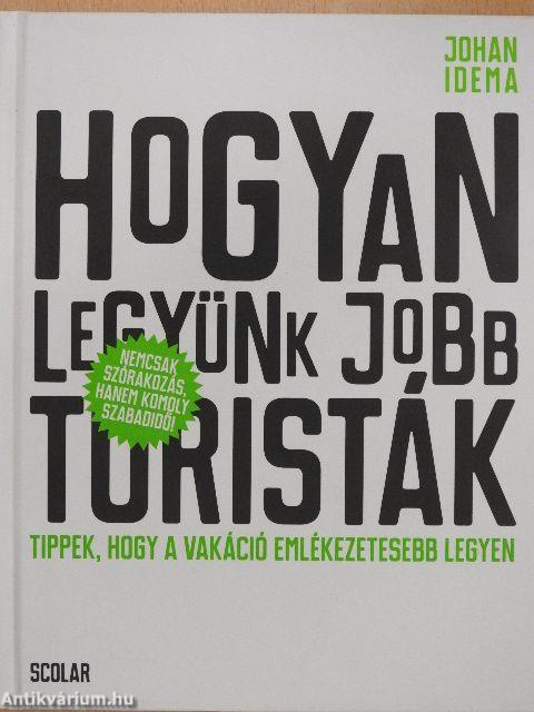 Hogyan legyünk jobb turisták