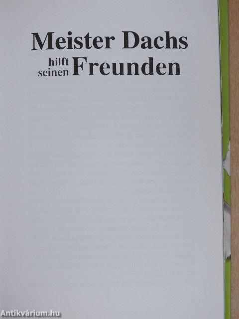 Meister Dachs hilft seinen Freunden