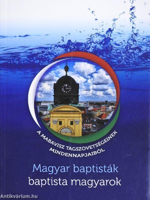 Magyar baptisták - baptista magyarok