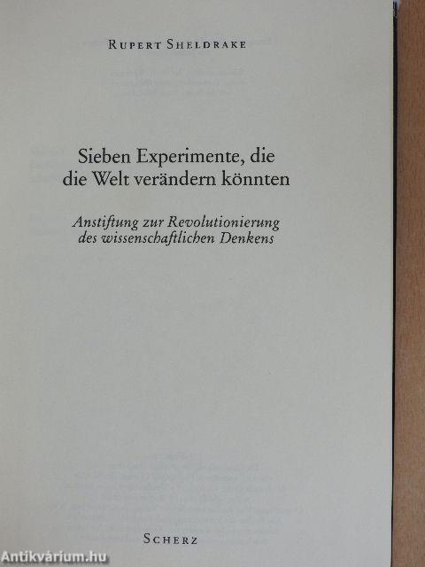 Sieben Experimente, die die Welt verändern könnten