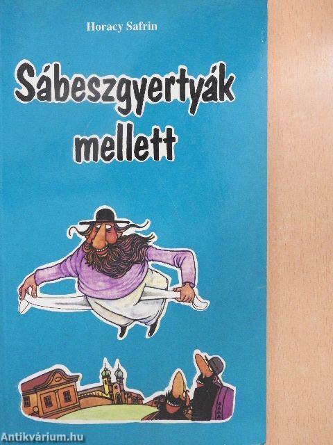 Sábeszgyertyák mellett