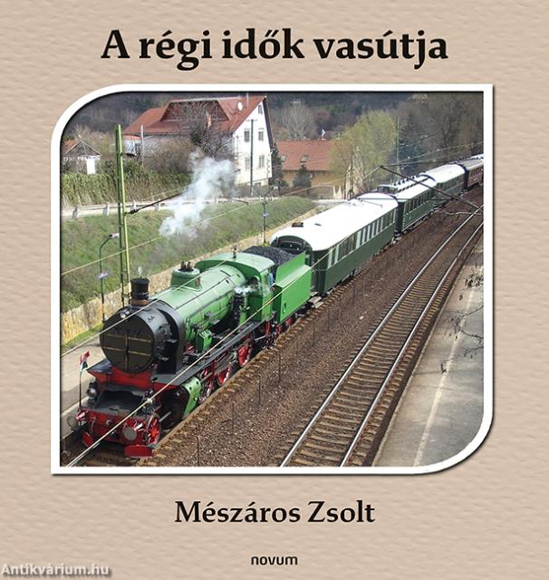 A régi idők vasútja