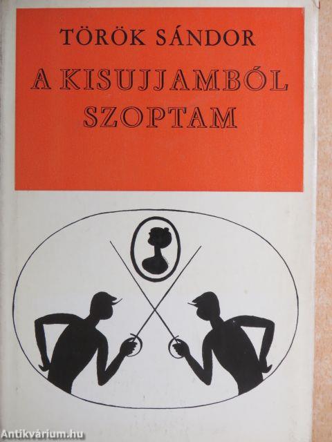 A kisujjamból szoptam