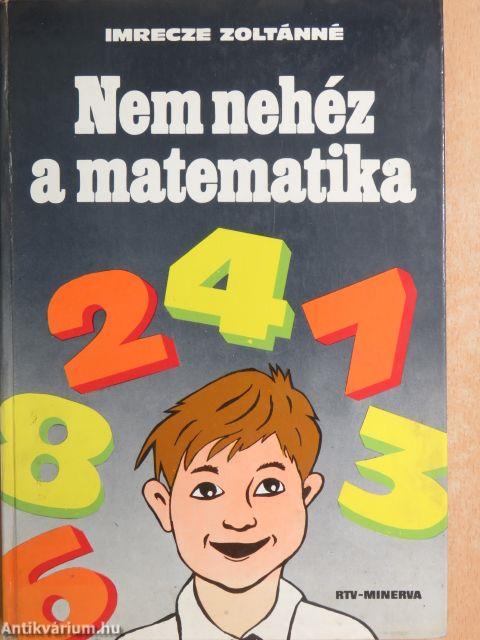 Nem nehéz a matematika