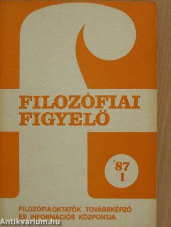 Filozófiai Figyelő 1987/1.