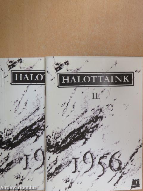 Halottaink 1956 I-II.