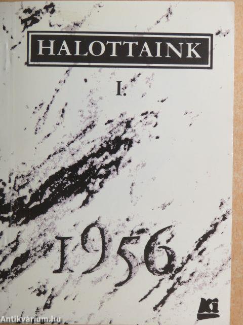 Halottaink 1956 I-II.