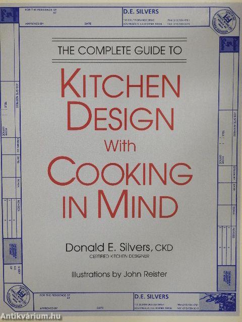 The Complete Guide to Kitchen Design with Cooking in Mind