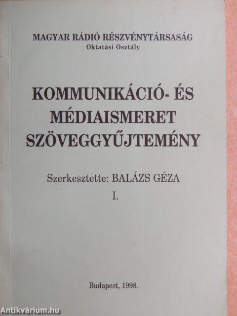 Kommunikáció- és médiaismeret szöveggyűjtemény I-II.