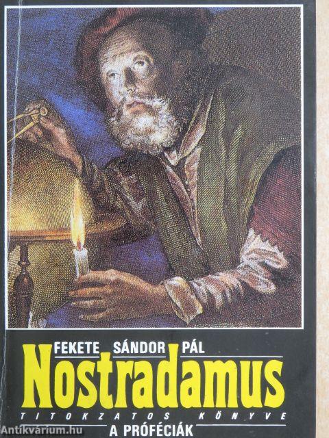 Nostradamus titokzatos könyve: A próféciák