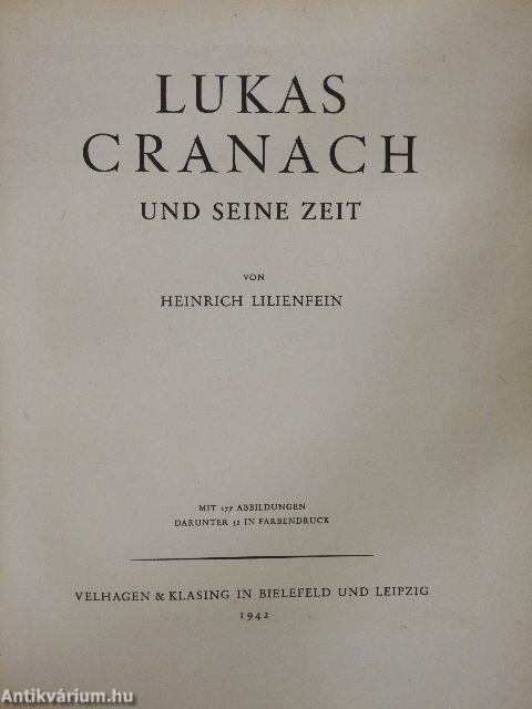 Lukas Cranach und Seine Zeit