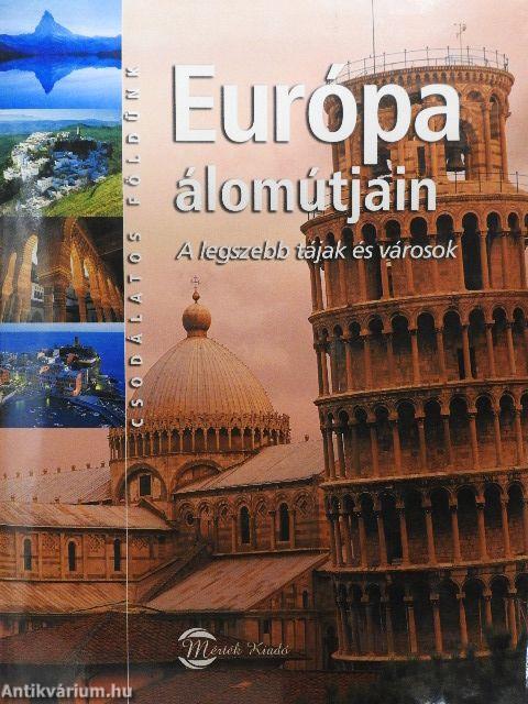 Európa álomútjain