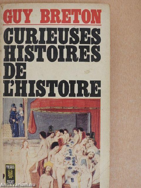 Curieuses Histoires de l'Histoire