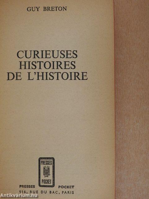 Curieuses Histoires de l'Histoire