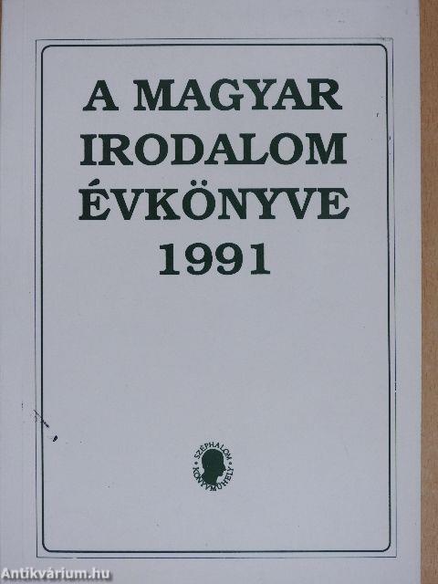 A magyar irodalom évkönyve 1991