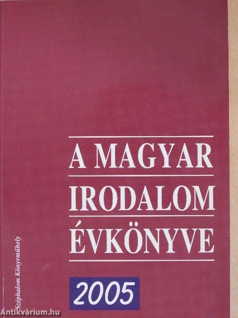 A magyar irodalom évkönyve 2005