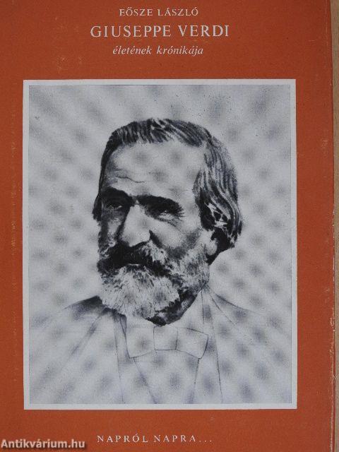 Giuseppe Verdi életének krónikája