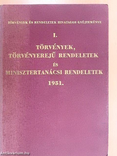 Törvények és rendeletek hivatalos gyűjteménye 1951. I.