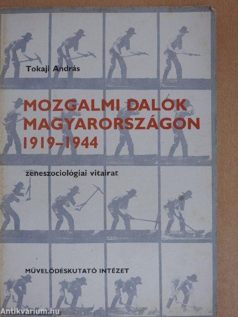 Mozgalmi dalok Magyarországon 1919-1944