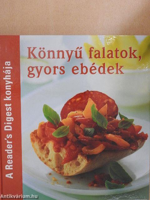 Könnyű falatok, gyors ebédek