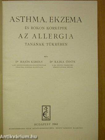 Asthma, ekzema és rokon kórképek az allergia tanának tükrében