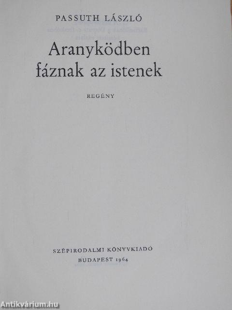 Aranyködben fáznak az istenek