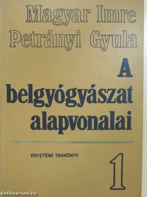 A belgyógyászat alapvonalai 1-2.