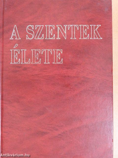 Szentek élete I.