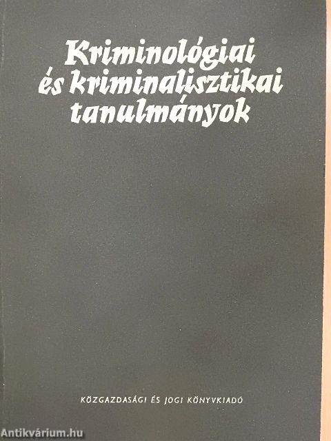 Kriminológiai és kriminalisztikai tanulmányok 12.