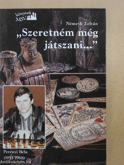 "Szeretném még játszani..."